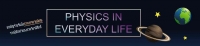 ขอเชิญร่วมรับฟังการบรรยายพิเศษ รายวิชา PHYSICS IN EVERYDAY LIFE จากนิสิตเก่าของภาควิชาฟิสิกส์ ในหัวข้อดังต่อไปนี้