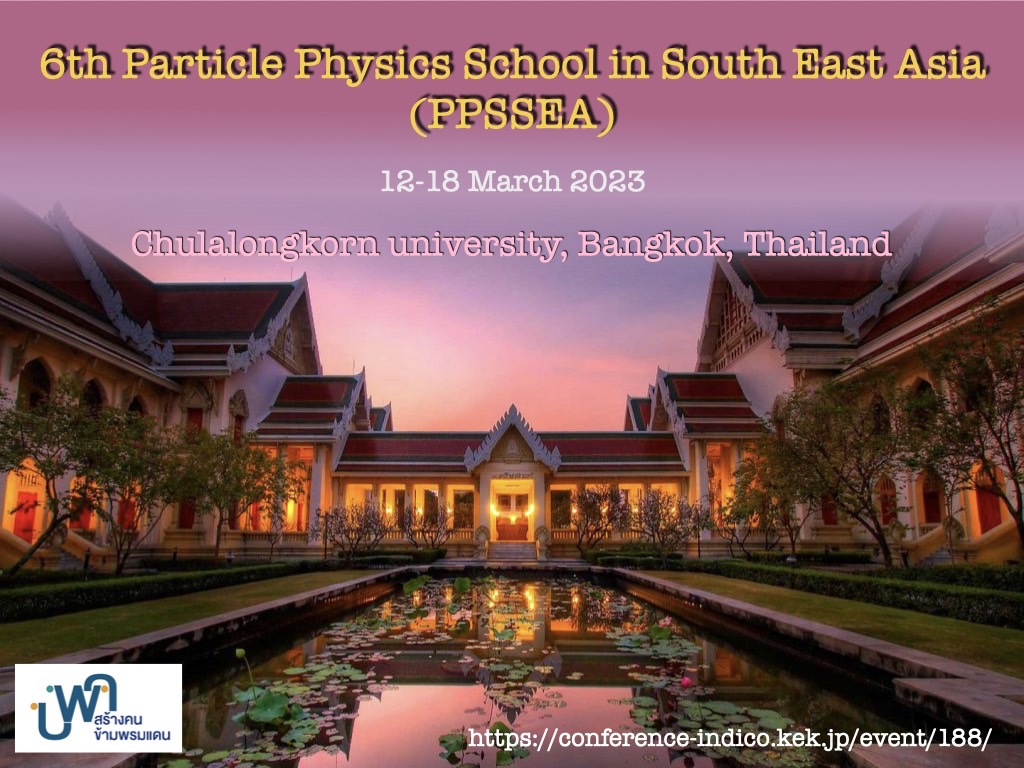 The 6th Particle Physics School in South-East Asia.